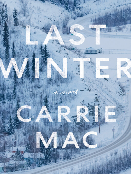 Title details for Last Winter by Carrie Mac - Wait list
